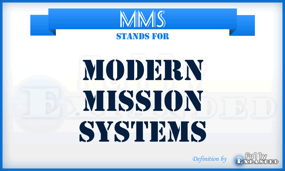 MMS - Modern Mission Systems