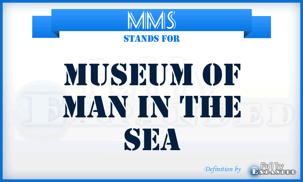 MMS - Museum of Man in the Sea