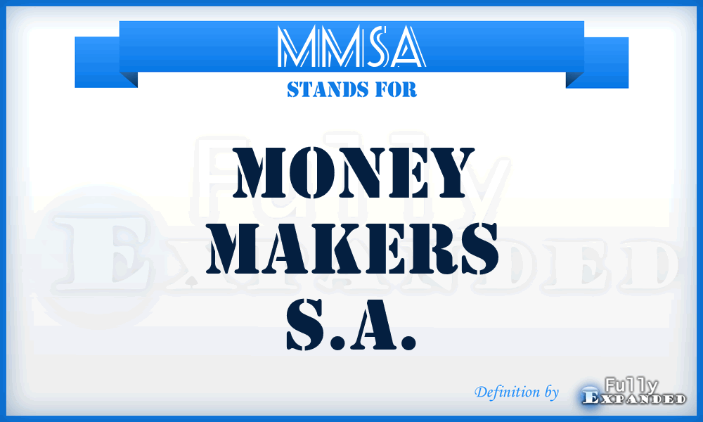 MMSA - Money Makers S.A.