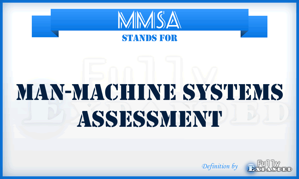 MMSA - Man-Machine Systems Assessment