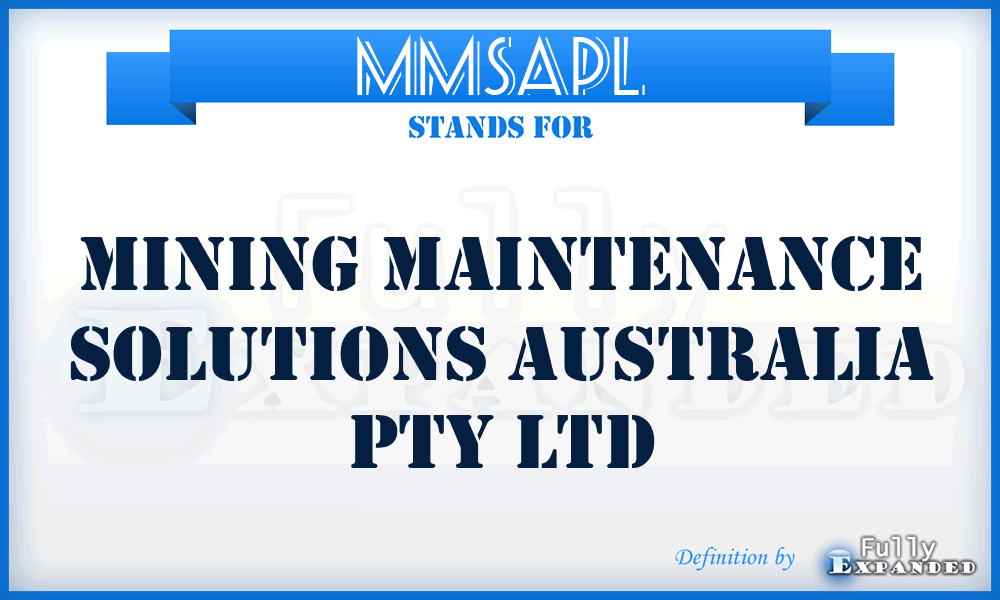 MMSAPL - Mining Maintenance Solutions Australia Pty Ltd