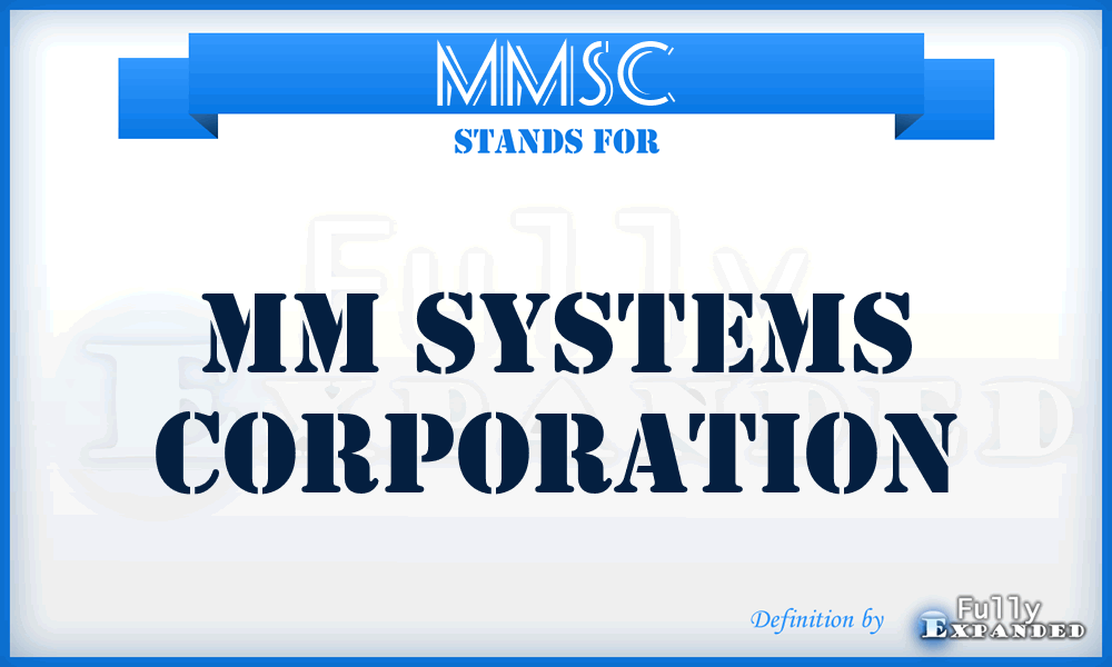 MMSC - MM Systems Corporation