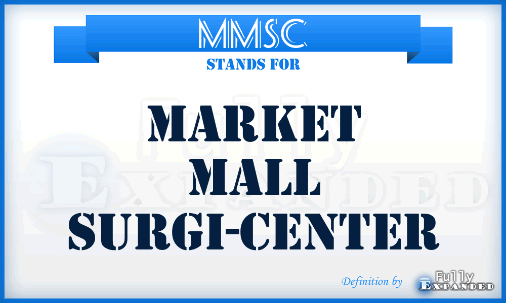 MMSC - Market Mall Surgi-Center