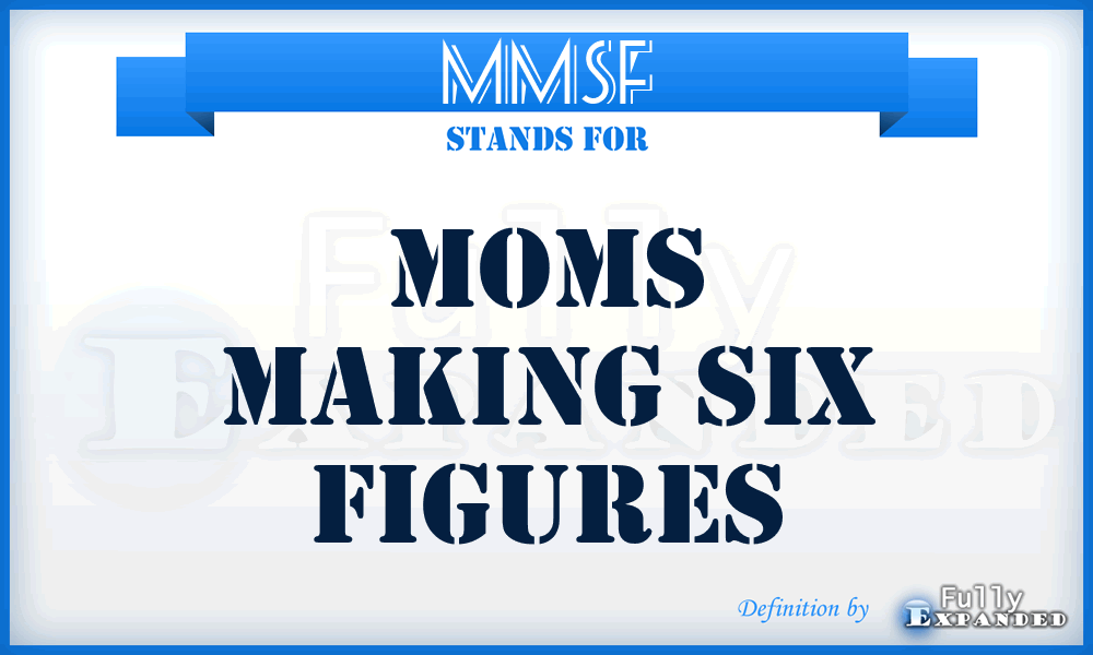 MMSF - Moms Making Six Figures