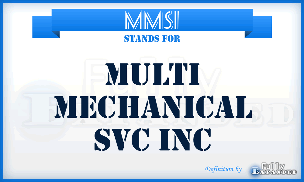 MMSI - Multi Mechanical Svc Inc