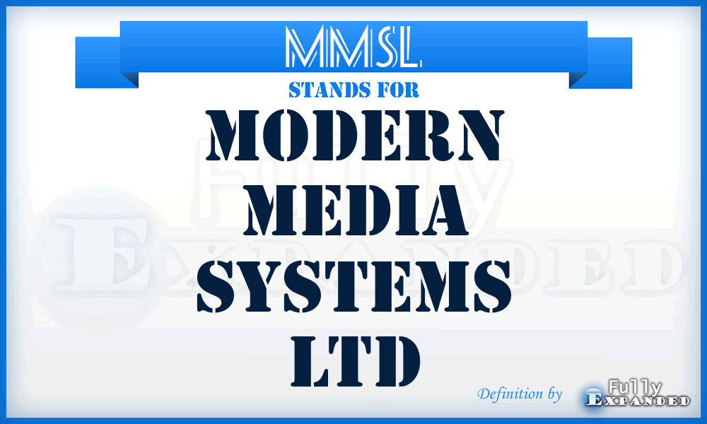 MMSL - Modern Media Systems Ltd