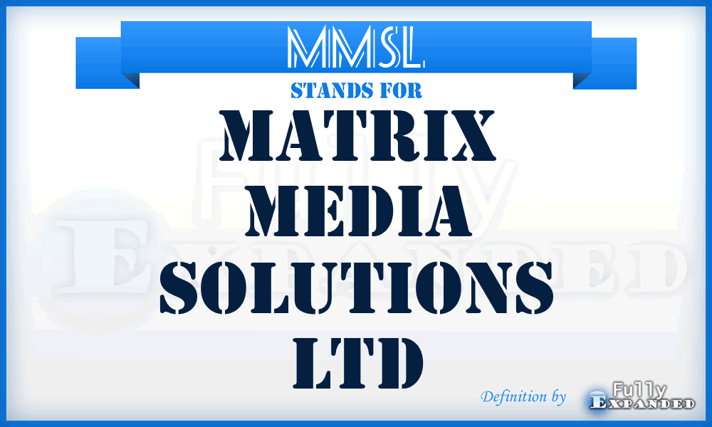 MMSL - Matrix Media Solutions Ltd