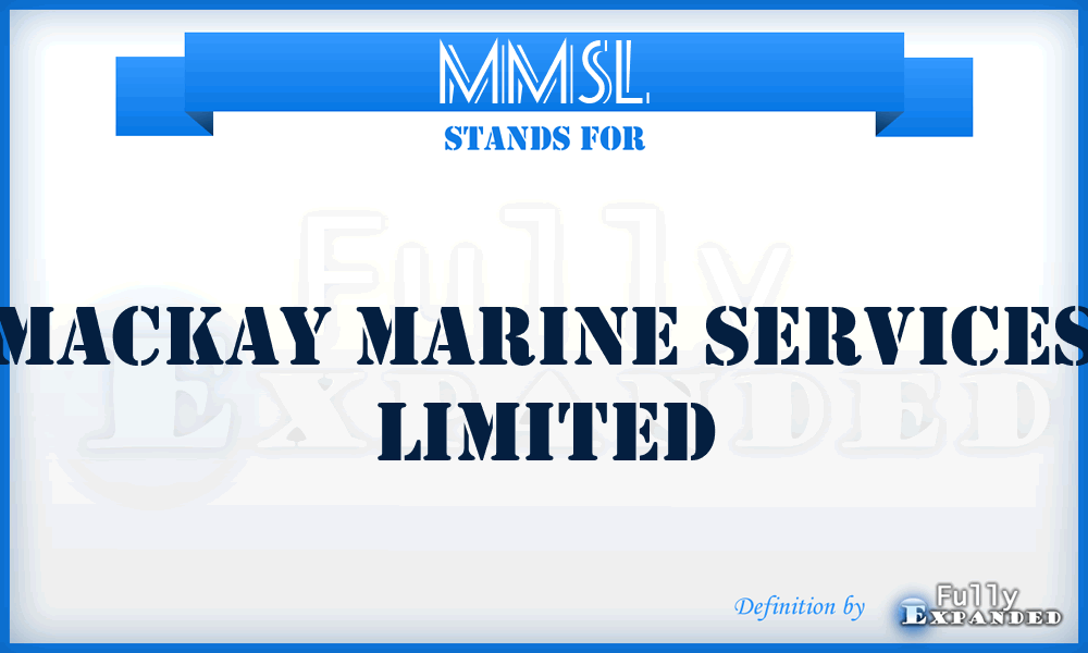 MMSL - Mackay Marine Services Limited