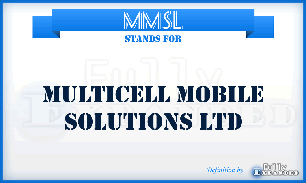 MMSL - Multicell Mobile Solutions Ltd