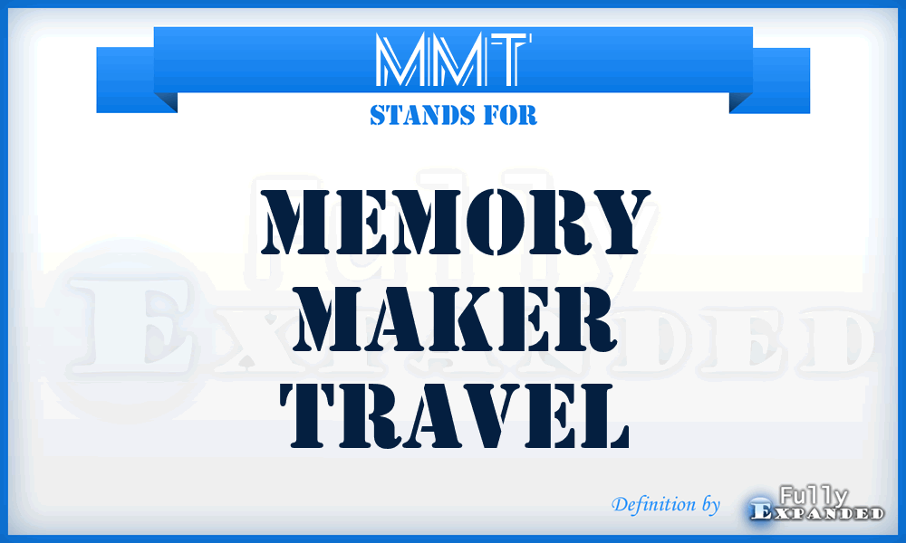 MMT - Memory Maker Travel