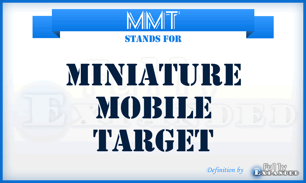 MMT - Miniature Mobile Target