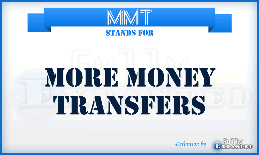 MMT - More Money Transfers