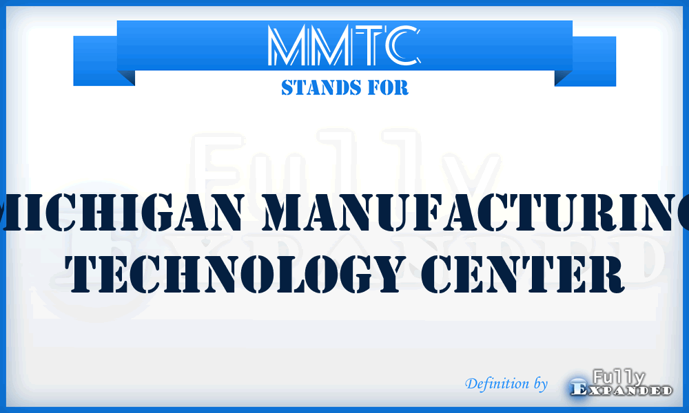 MMTC - Michigan Manufacturing Technology Center