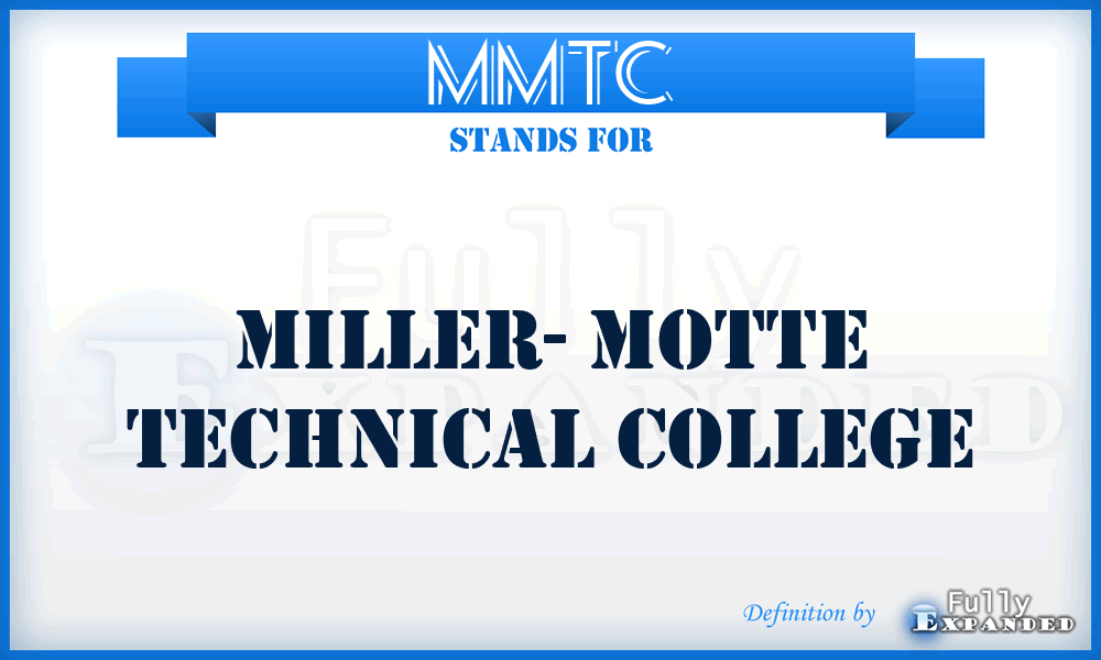 MMTC - Miller- Motte Technical College
