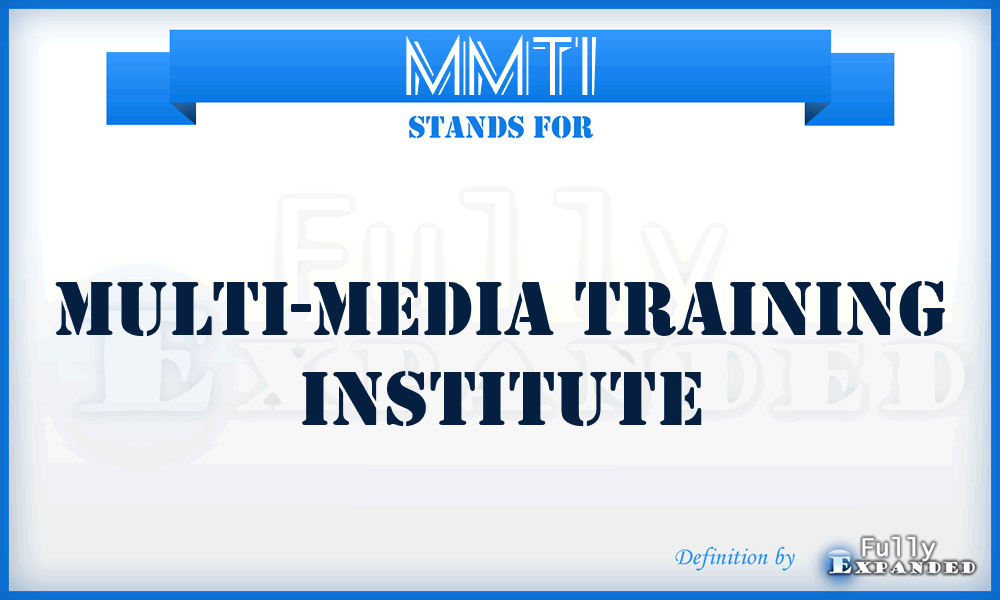 MMTI - Multi-Media Training Institute
