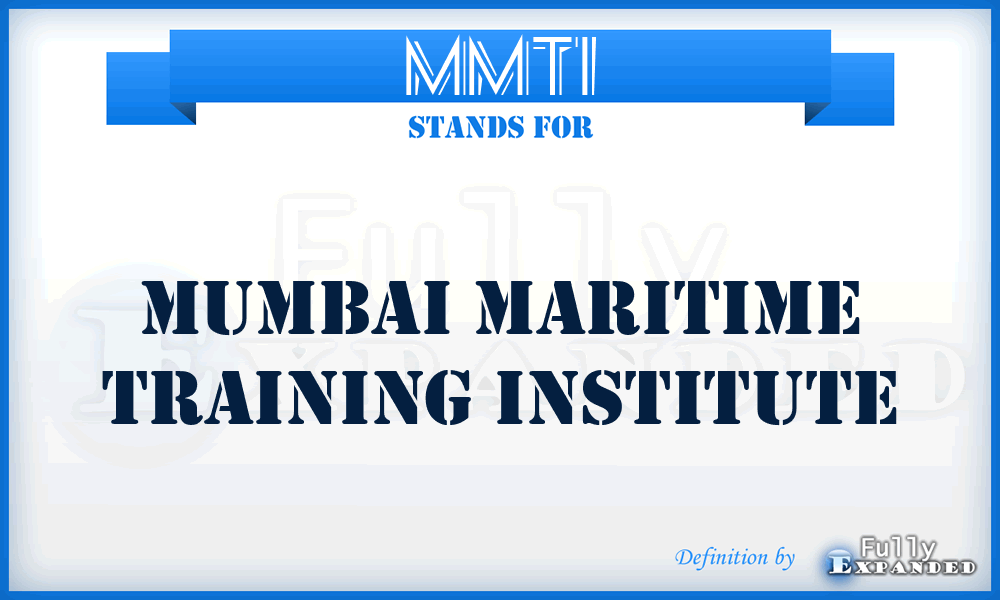 MMTI - Mumbai Maritime Training Institute