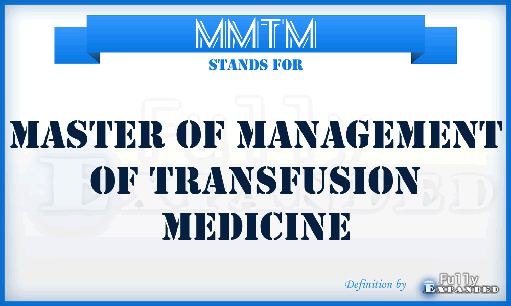 MMTM - Master of Management of Transfusion Medicine