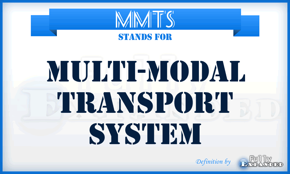 MMTS - Multi-Modal Transport System