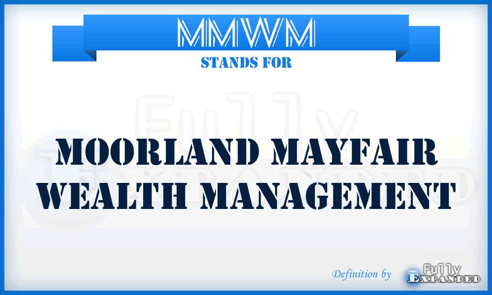 MMWM - Moorland Mayfair Wealth Management