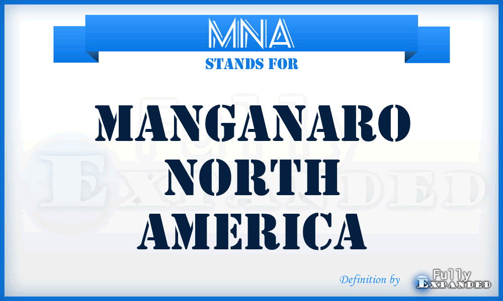 MNA - Manganaro North America