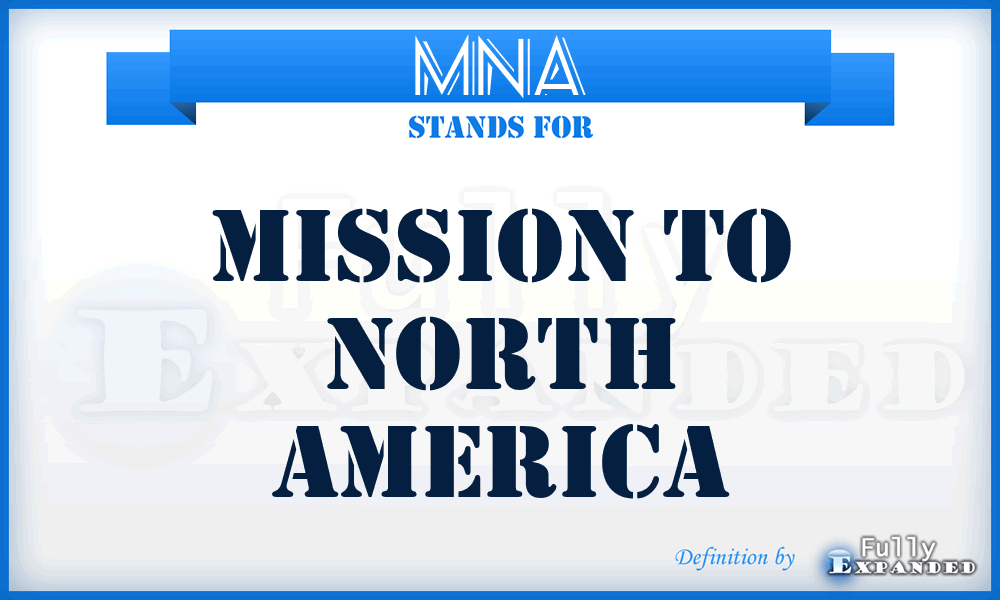 MNA - Mission to North America