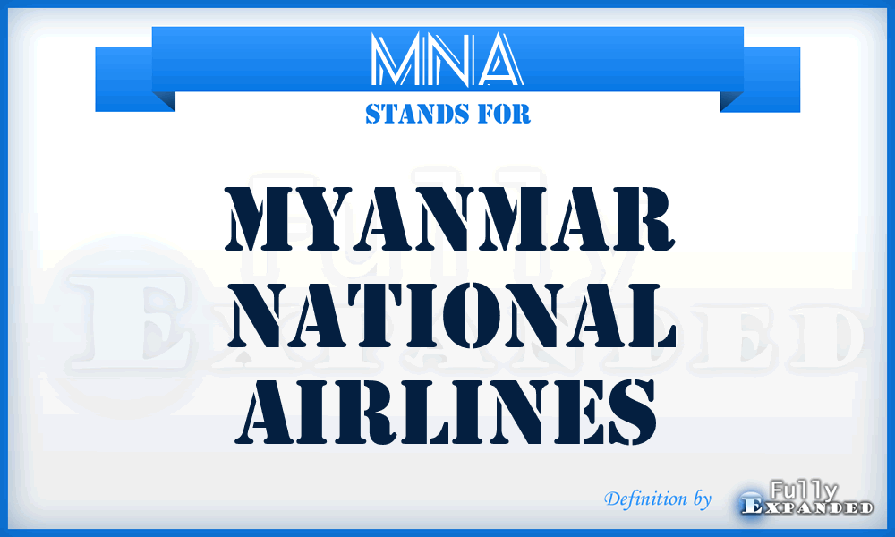 MNA - Myanmar National Airlines