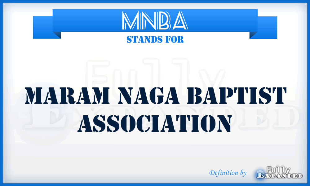 MNBA - Maram Naga Baptist Association