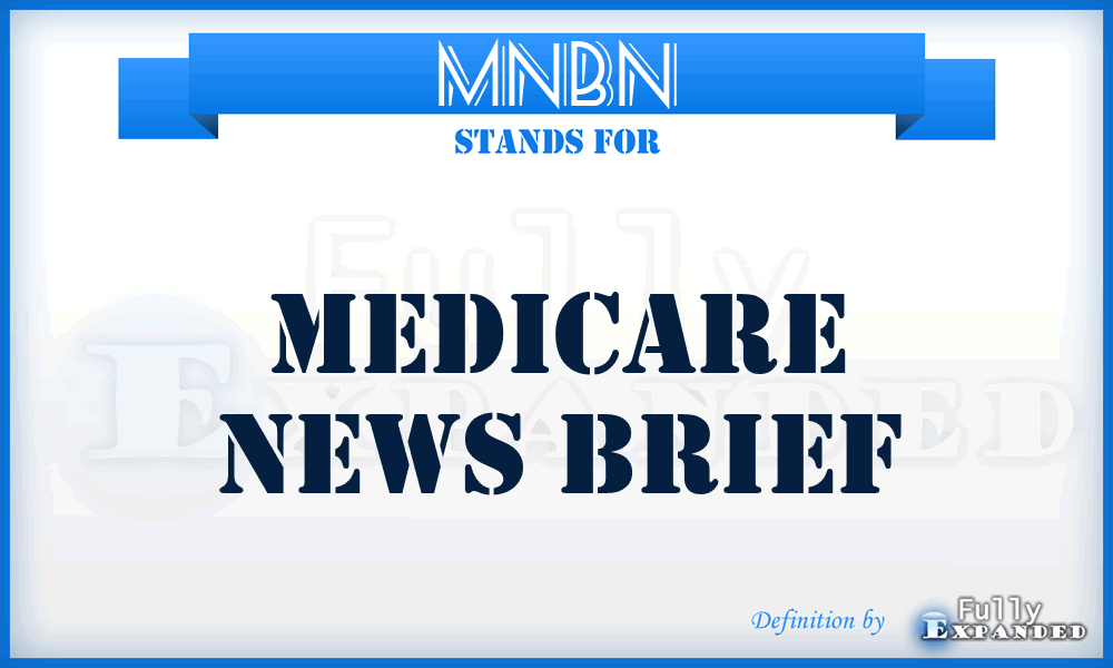 MNBN - Medicare News Brief