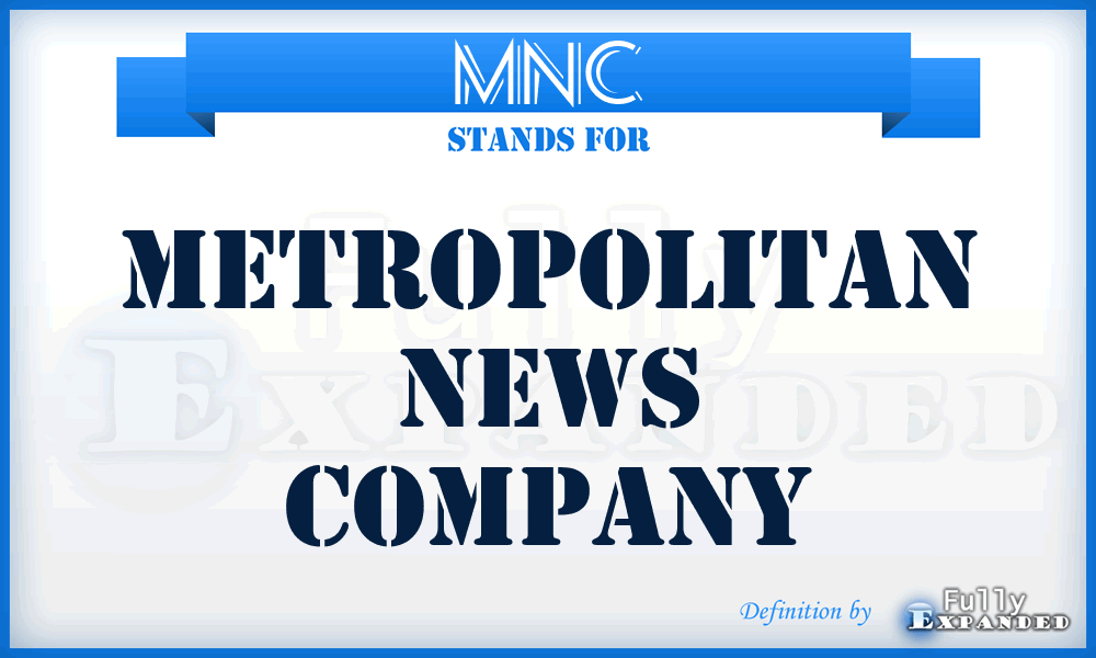 MNC - Metropolitan News Company