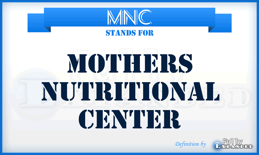 MNC - Mothers Nutritional Center