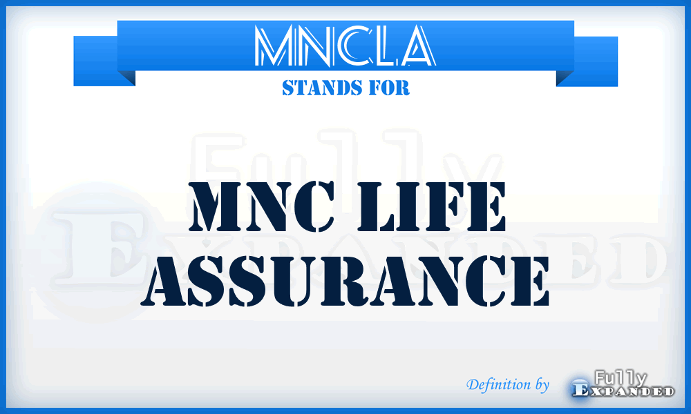 MNCLA - MNC Life Assurance