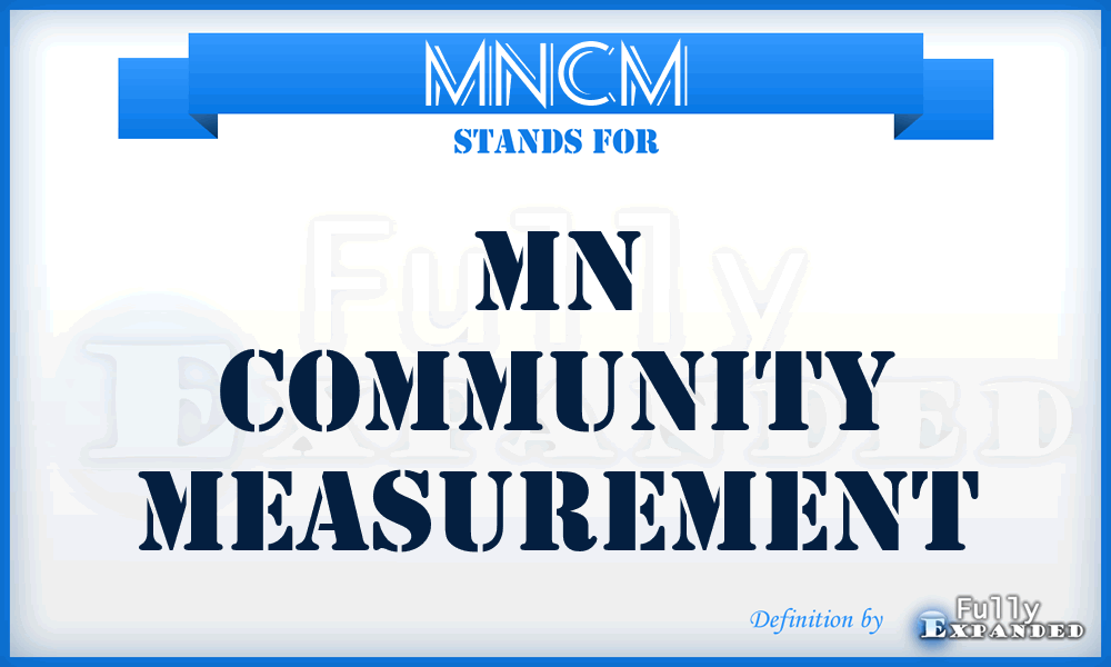 MNCM - MN Community Measurement