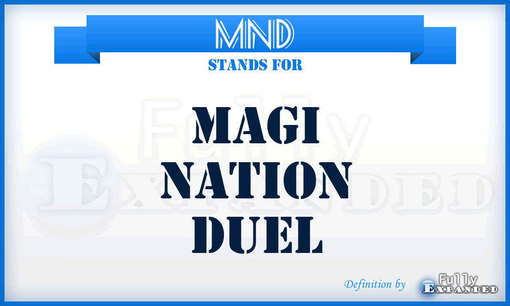 MND - Magi Nation Duel
