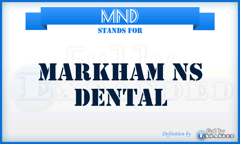 MND - Markham Ns Dental