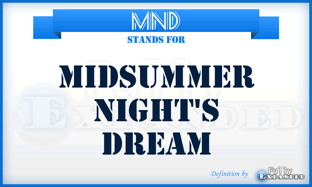 MND - Midsummer Night's Dream