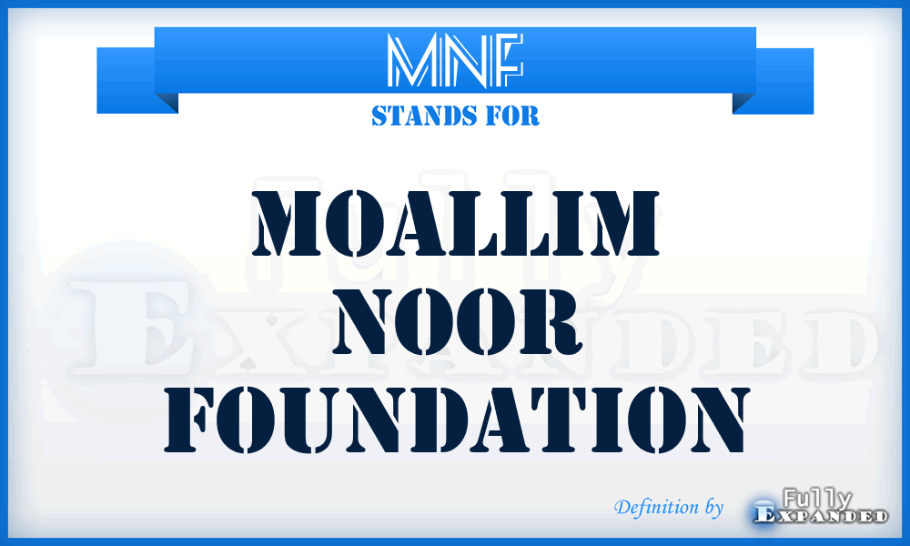 MNF - Moallim Noor Foundation