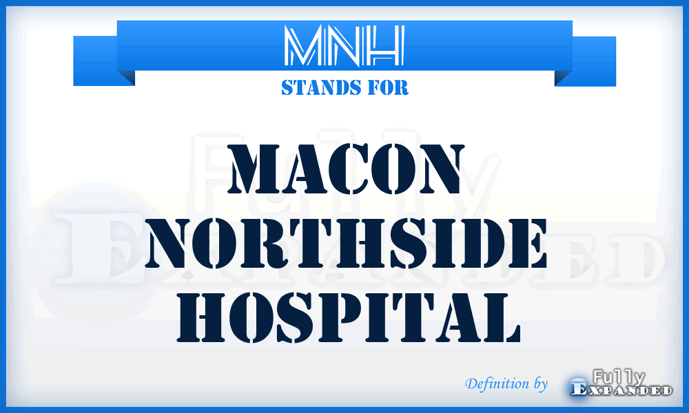 MNH - Macon Northside Hospital