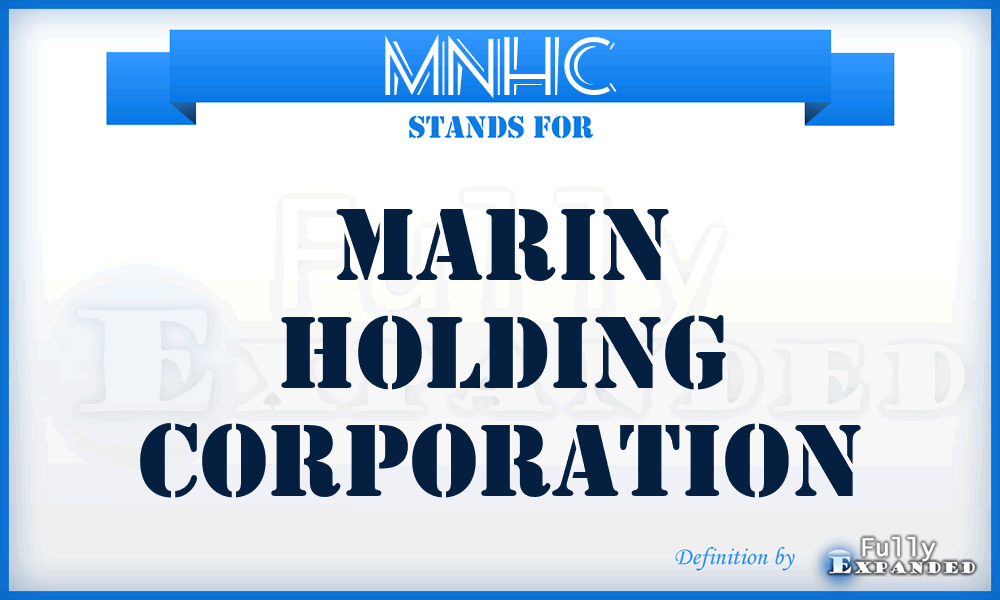 MNHC - Marin Holding Corporation