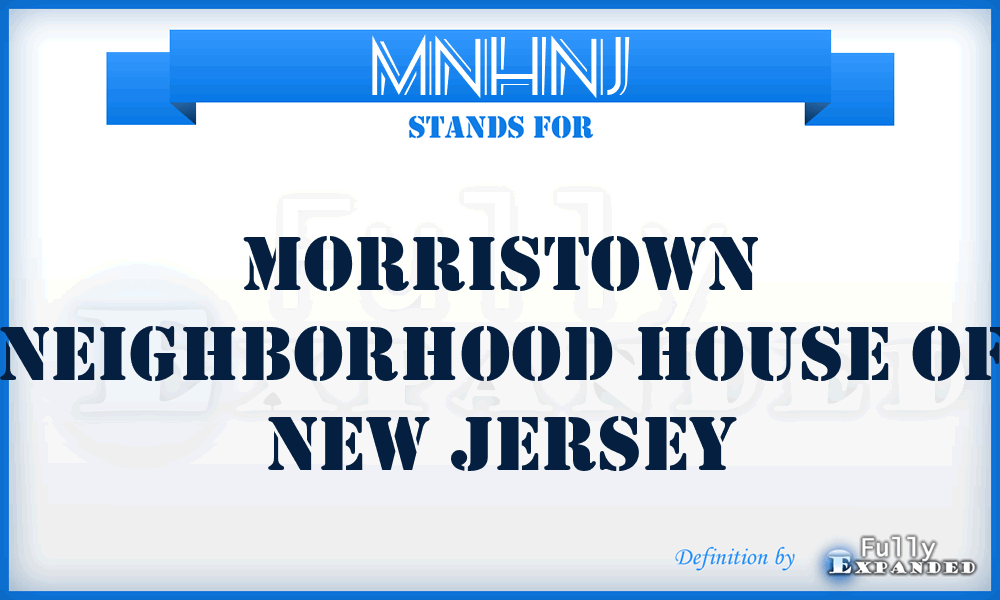 MNHNJ - Morristown Neighborhood House of New Jersey