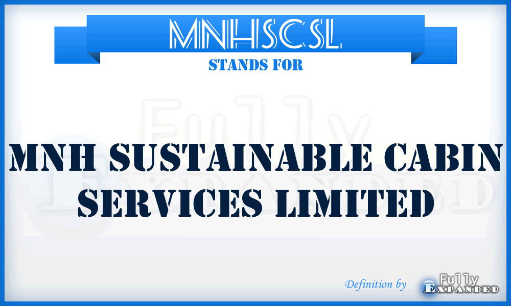 MNHSCSL - MNH Sustainable Cabin Services Limited