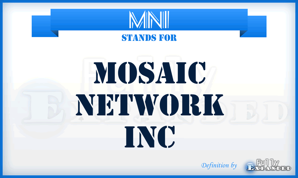MNI - Mosaic Network Inc