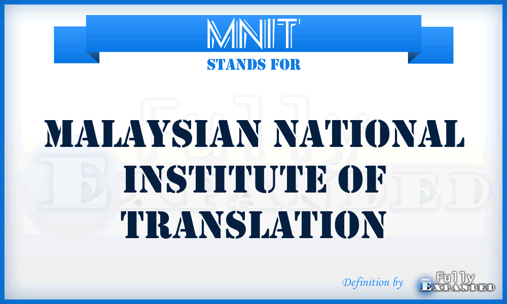 MNIT - Malaysian National Institute of Translation