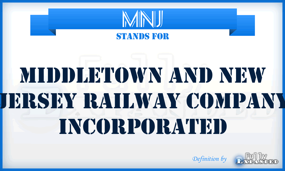 MNJ - Middletown and New Jersey Railway Company Incorporated