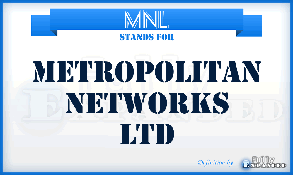 MNL - Metropolitan Networks Ltd