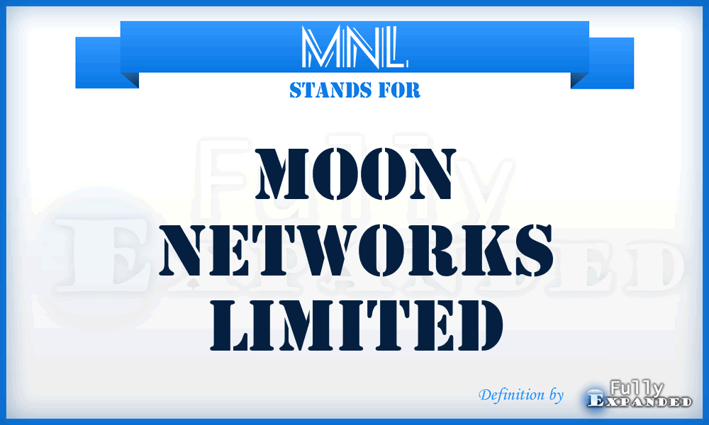 MNL - Moon Networks Limited