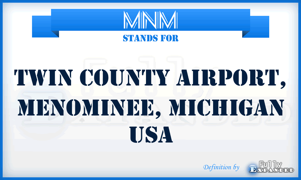 MNM - Twin County Airport, Menominee, Michigan USA
