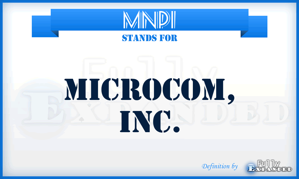 MNPI - Microcom, Inc.