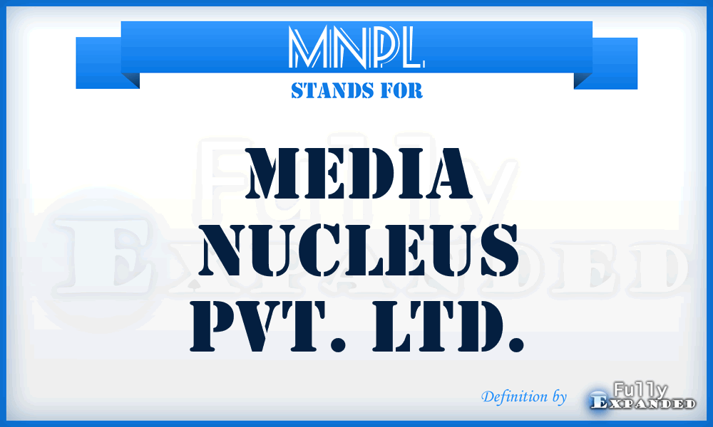 MNPL - Media Nucleus Pvt. Ltd.
