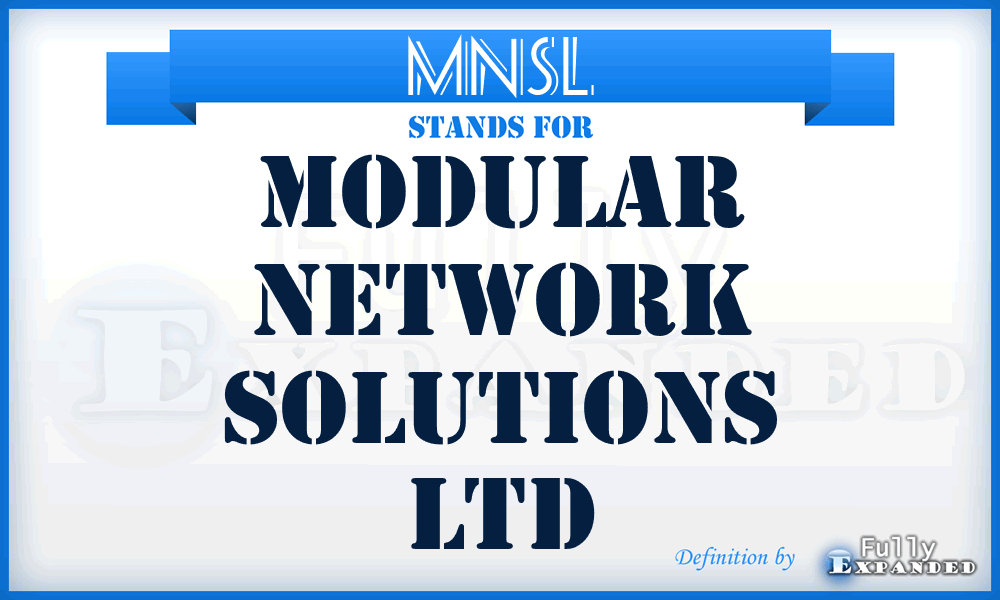 MNSL - Modular Network Solutions Ltd