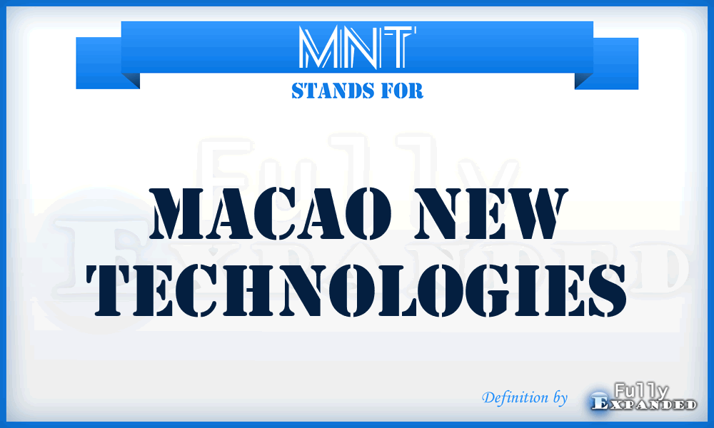 MNT - Macao New Technologies